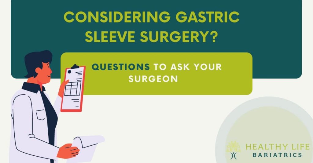 Considering gastric sleeve surgery? questions to ask your surgeon.