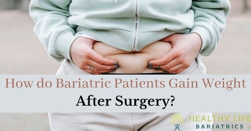 How bariatric patients gain weight after surgery?.