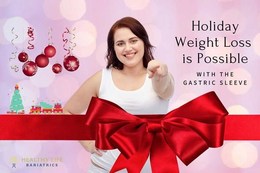 Holiday Weight Loss with the Gastric Sleeve Los Angeles