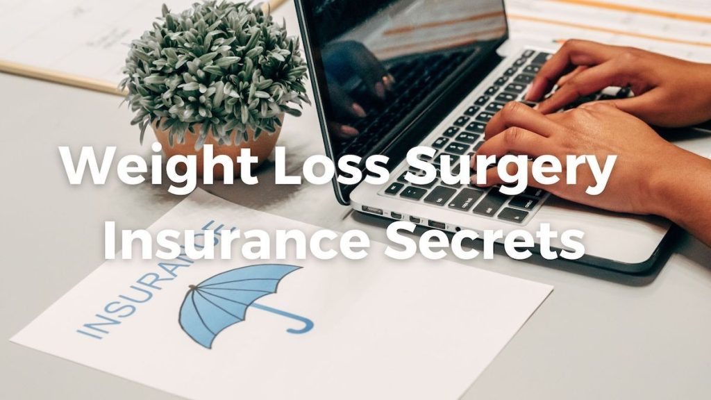 Weight Loss Surgery Insurance Secrets