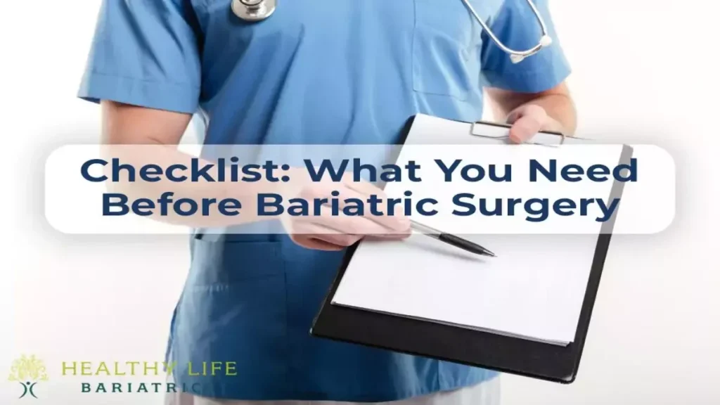 Checklist what you need before bariatric surgery.