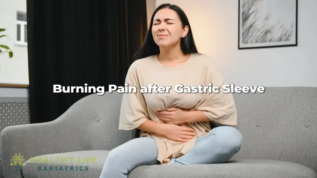 Burning pain after gastric sleeve.