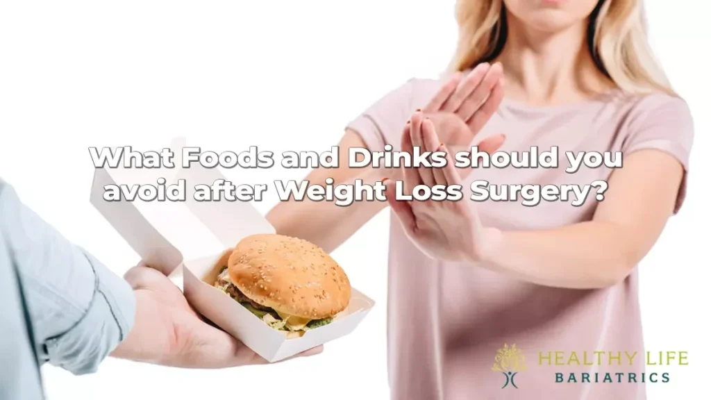 Food and Drinks should avoid after Weight Loss Surgery