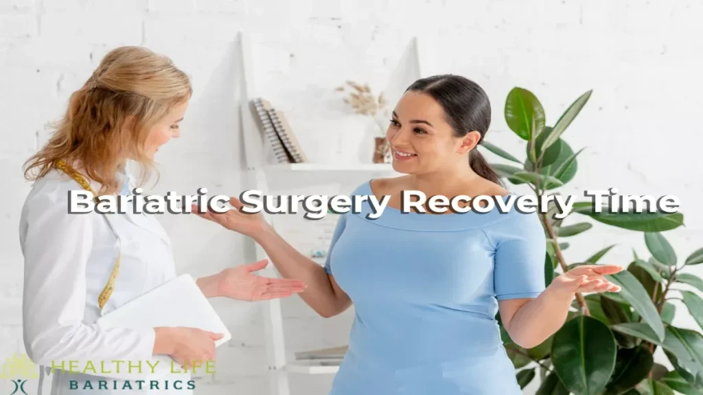 Bariatric Surgery Recovery Time Los Angeles